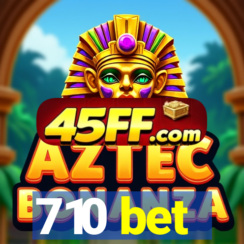 710 bet